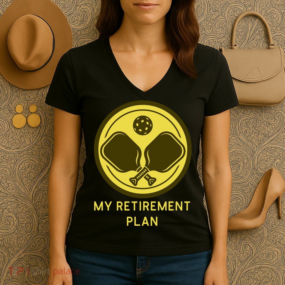 Funny Pickleball Retired Retirement Plan Women's V-Neck T-Shirt
