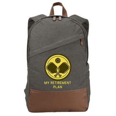 Funny Pickleball Retired Retirement Plan Cotton Canvas Backpack