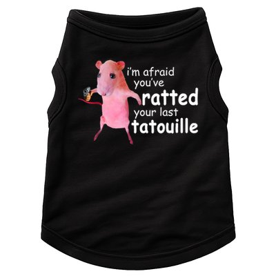 Funny Pink Rat, I'm Afraid You've Ratted Your Last Tatouille Doggie Tank