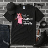 Funny Pink Rat, I'm Afraid You've Ratted Your Last Tatouille Tall T-Shirt