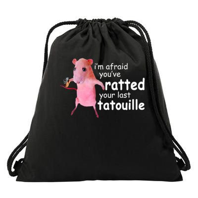 Funny Pink Rat, I'm Afraid You've Ratted Your Last Tatouille Drawstring Bag