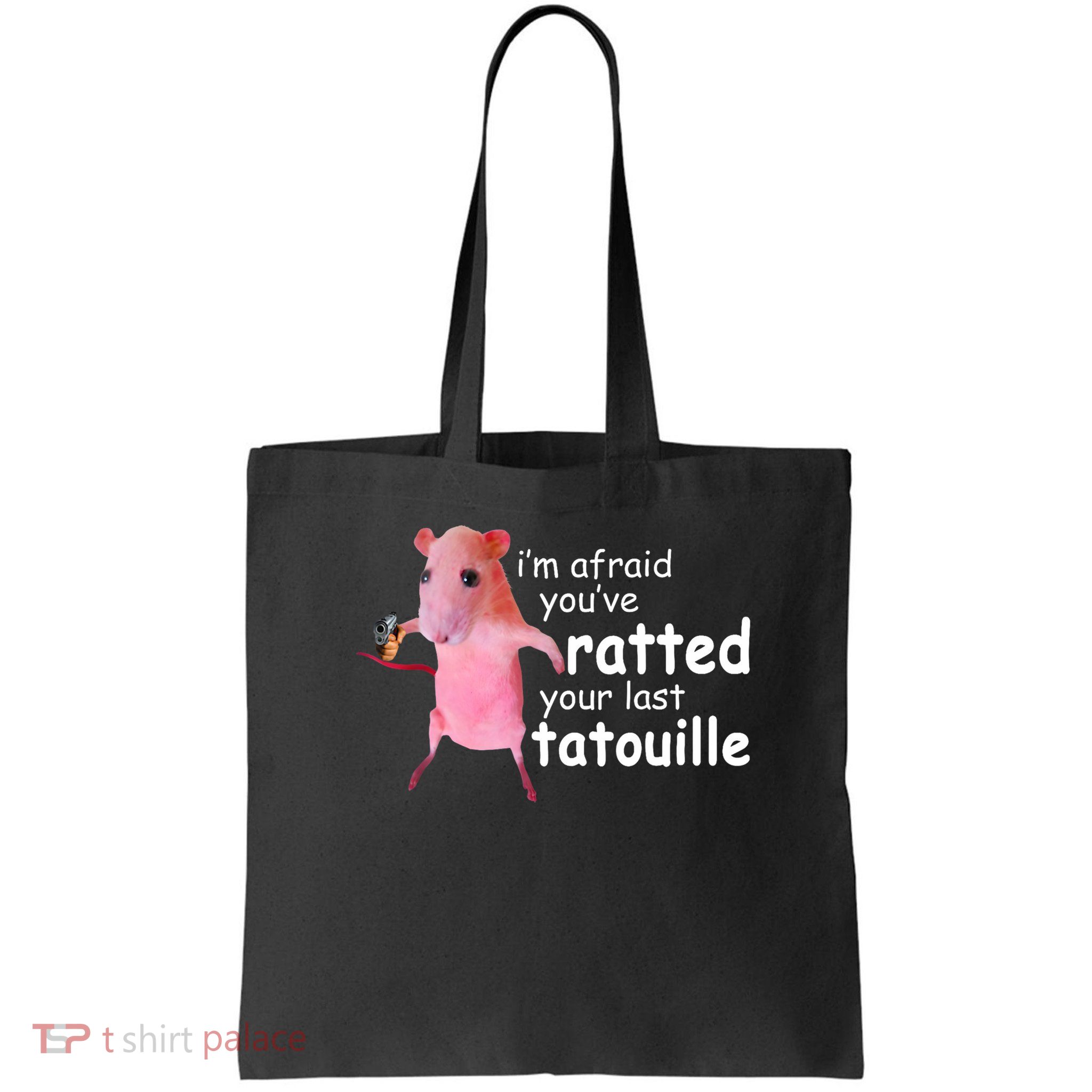 Funny Pink Rat, I'm Afraid You've Ratted Your Last Tatouille Bag