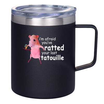 Funny Pink Rat, I'm Afraid You've Ratted Your Last Tatouille 12oz Stainless Steel Coffee Mug