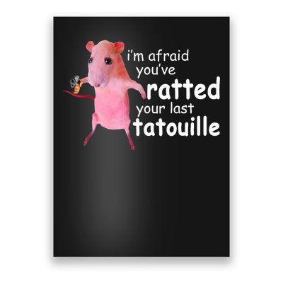 Funny Pink Rat, I'm Afraid You've Ratted Your Last Tatouille Poster