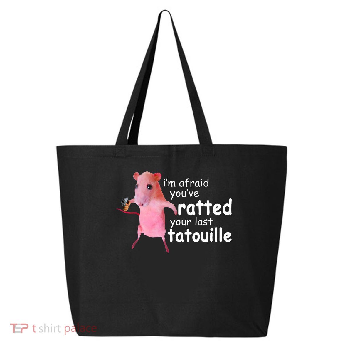 Funny Pink Rat, I'm Afraid You've Ratted Your Last Tatouille 25L Jumbo Tote