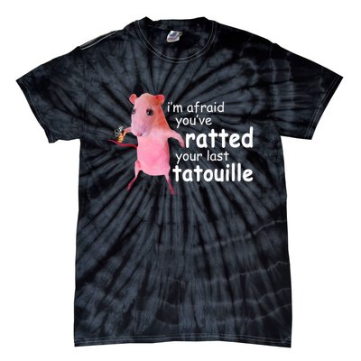 Funny Pink Rat, I'm Afraid You've Ratted Your Last Tatouille Tie-Dye T-Shirt