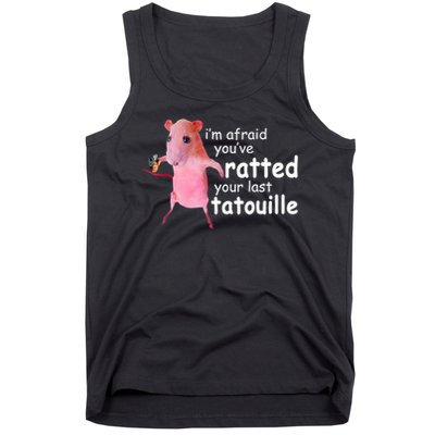 Funny Pink Rat, I'm Afraid You've Ratted Your Last Tatouille Tank Top