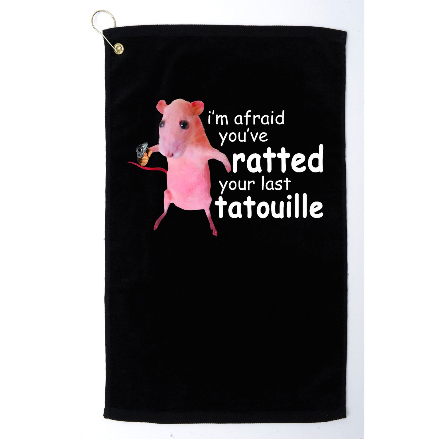 Funny Pink Rat, I'm Afraid You've Ratted Your Last Tatouille Golf Towel