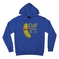 Funny Pickle Sunglasses Cucumber Lovers Dill With It Pickle Gift Hoodie