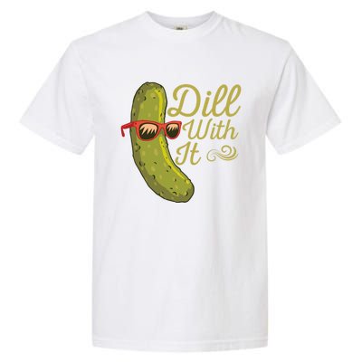 Funny Pickle Sunglasses Cucumber Lovers Dill With It Pickle Gift Garment-Dyed Heavyweight T-Shirt