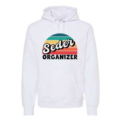 Funny Passover Seder Organizer Jewish Passover Leader Premium Hoodie