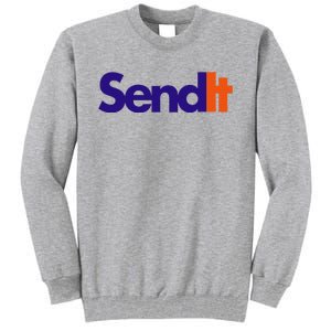 Funny Party Send It Tall Sweatshirt