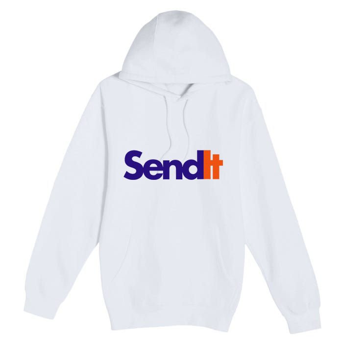 Funny Party Send It Premium Pullover Hoodie