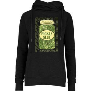 Funny Pickle Slut Who Loves Pickles Apaprel Gift Womens Funnel Neck Pullover Hood