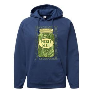 Funny Pickle Slut Who Loves Pickles Apaprel Gift Performance Fleece Hoodie