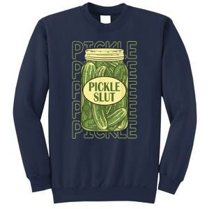 Funny Pickle Slut Who Loves Pickles Apaprel Gift Sweatshirt