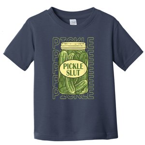 Funny Pickle Slut Who Loves Pickles Apaprel Gift Toddler T-Shirt