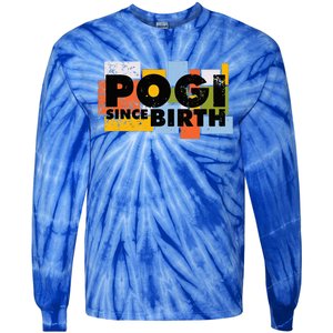 Funny Pogi Since Birth Handsome Filipino Philippines Tie-Dye Long Sleeve Shirt