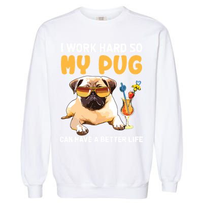 Funny Pug Shirts Pug Lover Gifts Garment-Dyed Sweatshirt