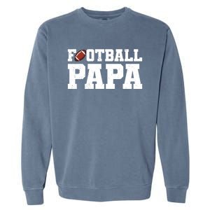 Football Papa Sports Fan Garment-Dyed Sweatshirt