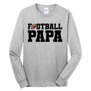 Football Papa Sports Fan Tall Long Sleeve T-Shirt