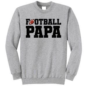 Football Papa Sports Fan Tall Sweatshirt