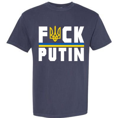 Fuck Putin Support Ukraine Garment-Dyed Heavyweight T-Shirt
