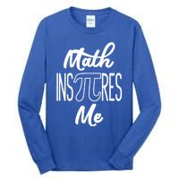 Funny Pi Symbol Gift For Pi Day Nerd Math Inspires Me Gift Great Gift Tall Long Sleeve T-Shirt