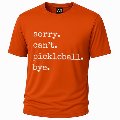 Funny Pickleball Sorry CanT Pickleball Bye Sport Distressed Gift Cooling Performance Crew T-Shirt