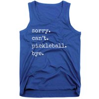 Funny Pickleball Sorry CanT Pickleball Bye Sport Distressed Gift Tank Top