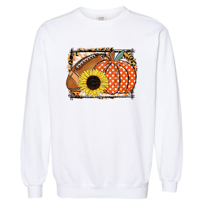 Football Pumpkin Sunflower Football Lover Fall Thanksgiving Garment-Dyed Sweatshirt