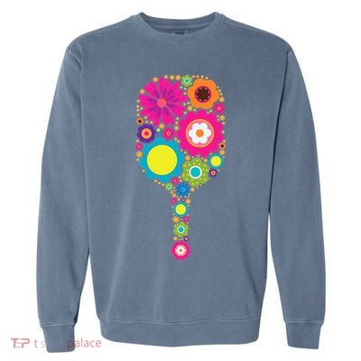 Flowers Pickleball Sports Racquet Racket Paddle Garment-Dyed Sweatshirt