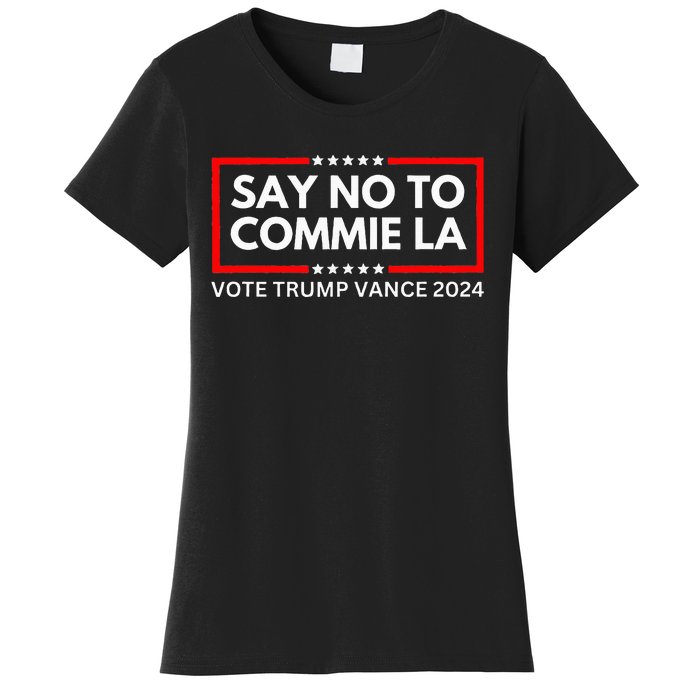 Funny Political Say No To Commie La Vote Trump Vance 2024 Women's T-Shirt