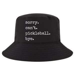 Funny Pickleball Sorry CanT Pickleball Bye Sport Distressed Gift Cool Comfort Performance Bucket Hat