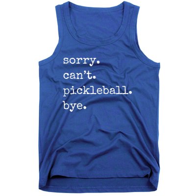 Funny Pickleball Sorry CanT Pickleball Bye Sport Distressed Gift Tank Top