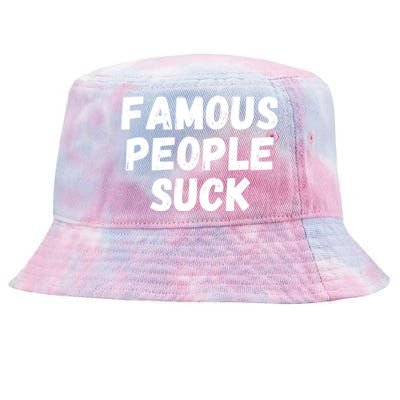 Famous People Suck Tie-Dyed Bucket Hat