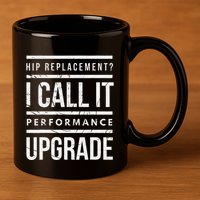 Funny Post Surgery Gag Gifts Get Well Soon Hip Replacement 11oz C Handle Ceramic Mug