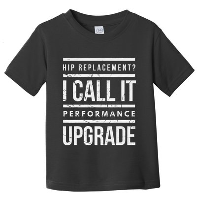 Funny Post Surgery Gag Gifts Get Well Soon Hip Replacement Toddler T-Shirt