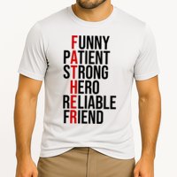 Father Patient Strong Hero Definition Dad Gift Performance Shirt