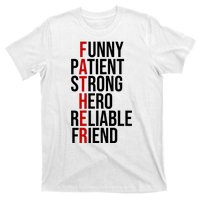 Father Patient Strong Hero Definition Dad Gift T-Shirt