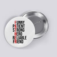 Father Patient Strong Hero Definition Dad Gift Button