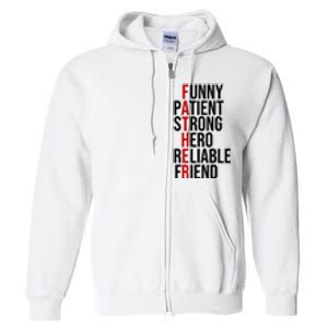 Father Patient Strong Hero Definition Dad Gift Full Zip Hoodie