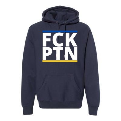 Fck PTN Support Ukraine Premium Hoodie