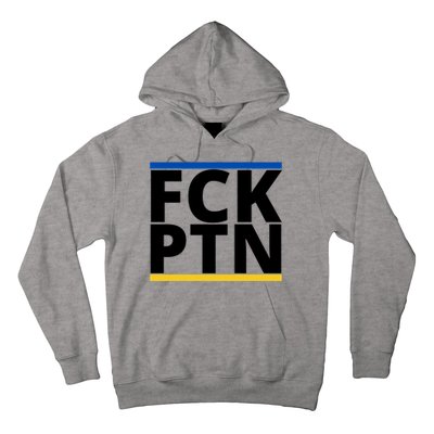 Fck PTN Support Ukraine Hoodie