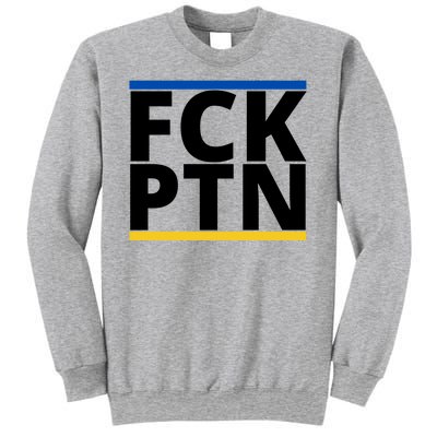 Fck PTN Support Ukraine Sweatshirt