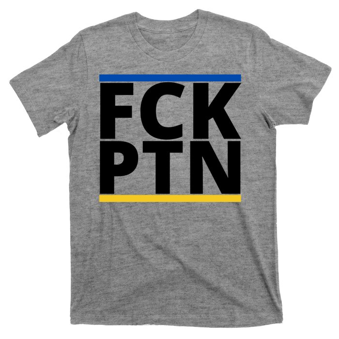 Fck PTN Support Ukraine T-Shirt