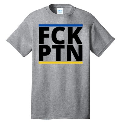 Fck PTN Support Ukraine Tall T-Shirt