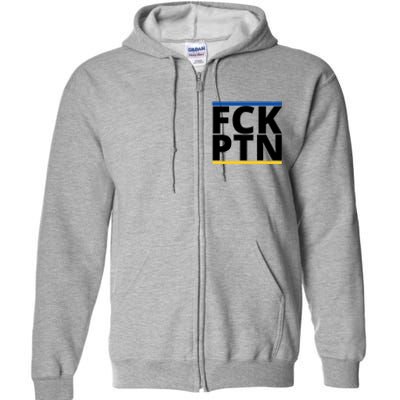 Fck PTN Support Ukraine Full Zip Hoodie