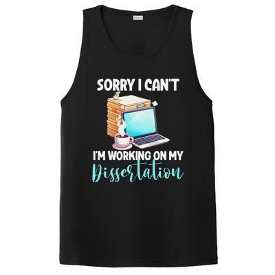 Funny Ph.D Student Sorry I CanT Working On Dissertation PosiCharge Competitor Tank