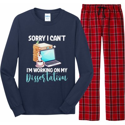 Funny Ph.D Student Sorry I CanT Working On Dissertation Long Sleeve Pajama Set